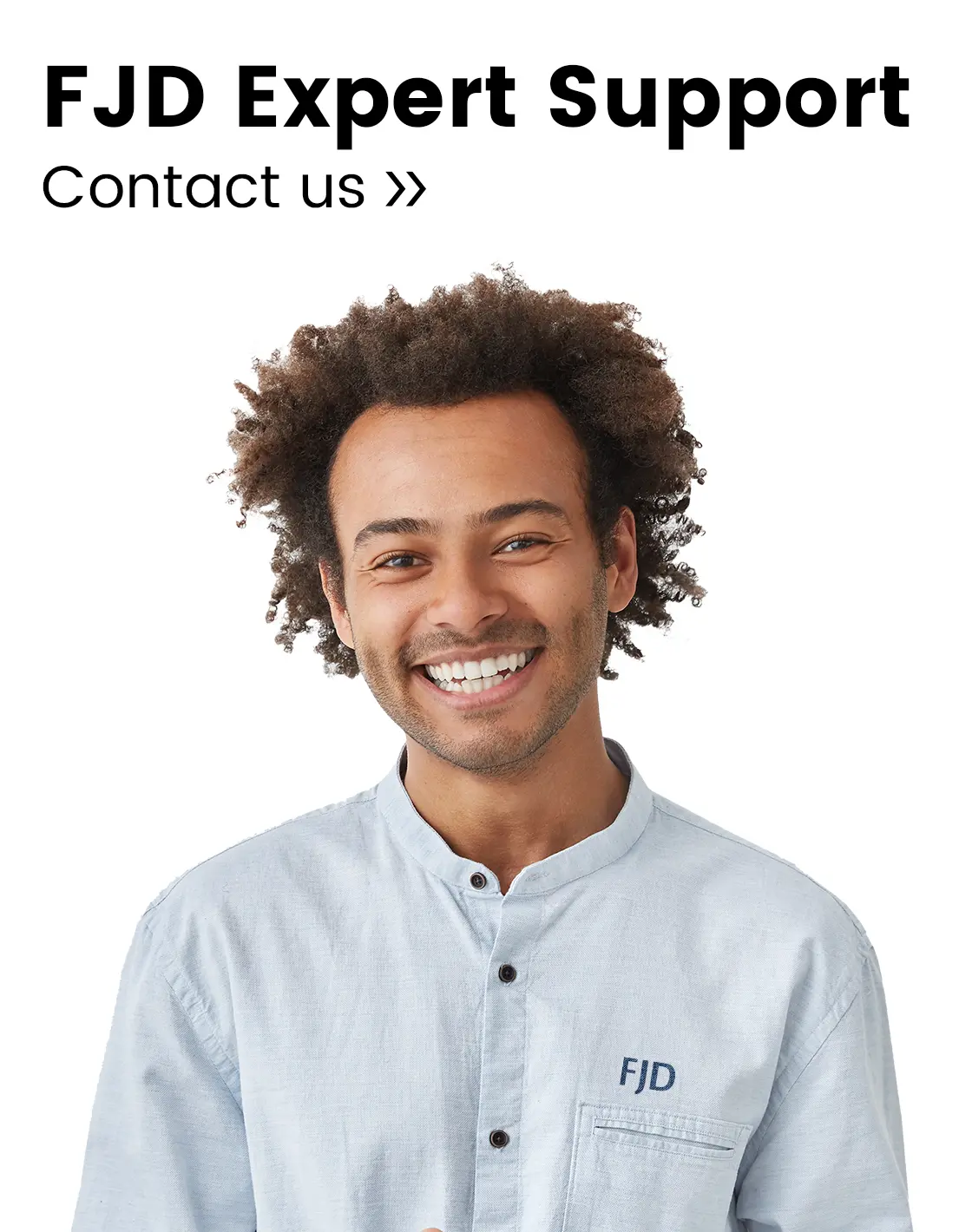 FJD provides you with expert support